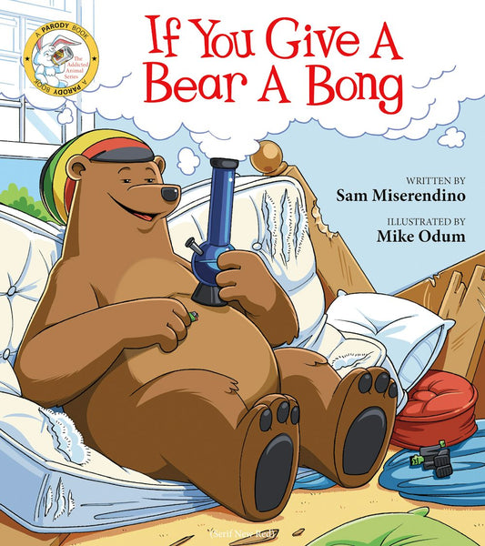 Front cover of If you give a bear a bong