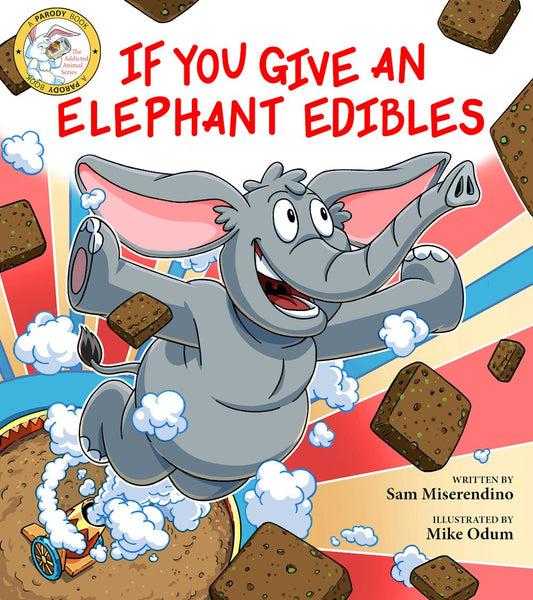 Front cover of If you give an elephant edibles
