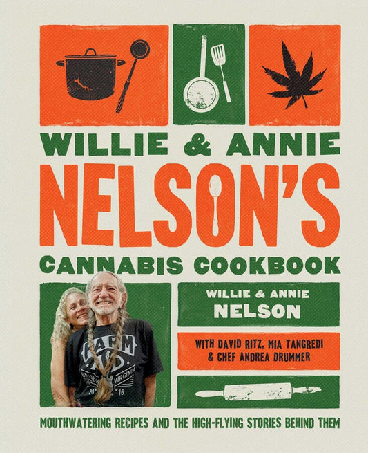 Front cover of Willie & Annie Nelson's Cannabis Cookbook (Hardcover)